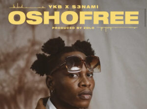 YKB ft S3nami – Oshofree
