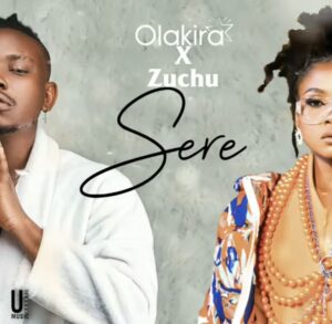Olakira Ft Zuchu – Sere