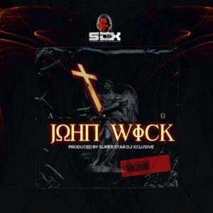 DJ Xclusive – John Wick