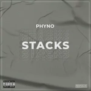 Phyno – Stacks