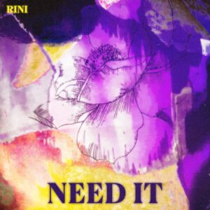 RINI – Need It