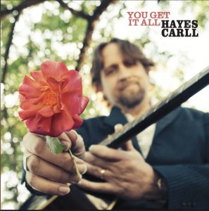 Hayes Carll – You Get It All [ Full Album ]