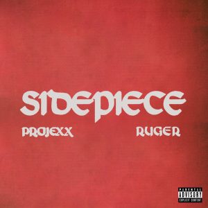 Projexx Ft Ruger – SidePiece