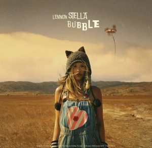 Lennon Stella – Bubble