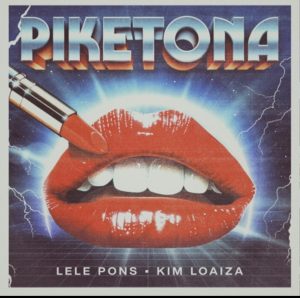 Lele Pons & Kim Loaiza – PIKETONA
