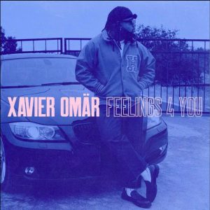 Xavier Omär – Feelings 4 You