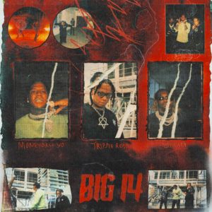 Trippie Redd – Big 14 Ft MoneyBagg Yo & Offset