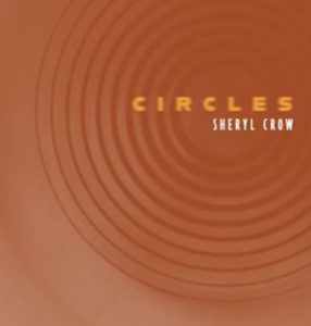 Sheryl Crow – Circles