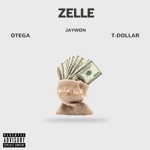 Jaywon – Zelle ft. Otega, T Dollar