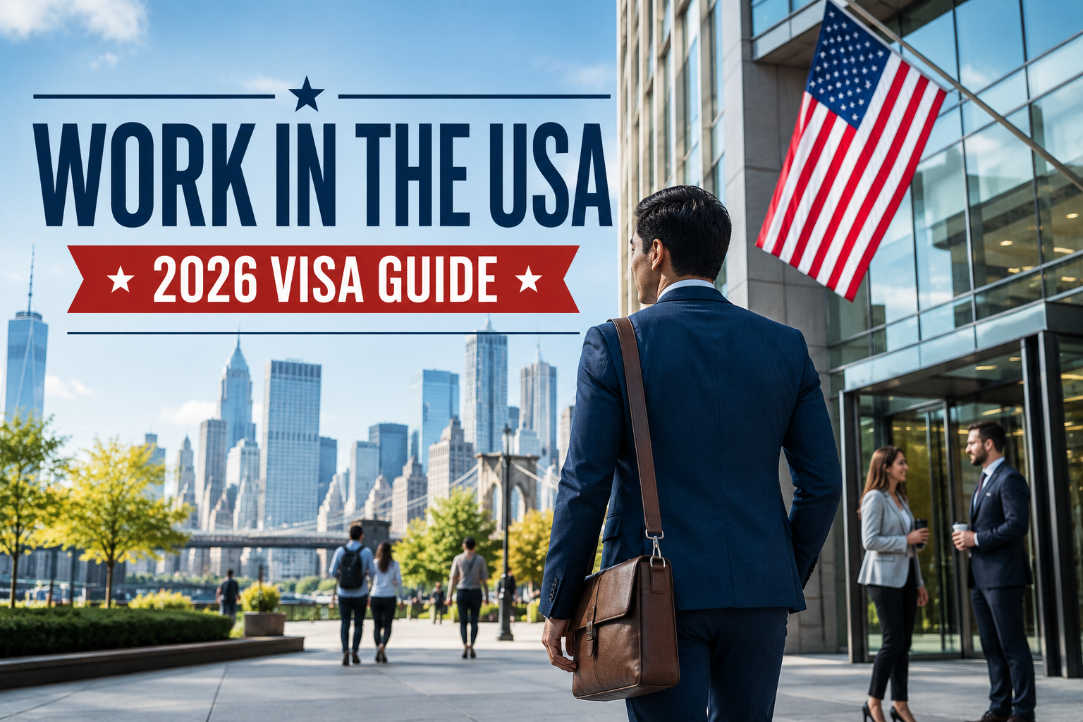 How to Get a US Work Visa in 2026